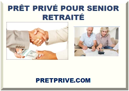 PRÊTEUR PRIVÉ POUR SENIOR RETRAITÉ